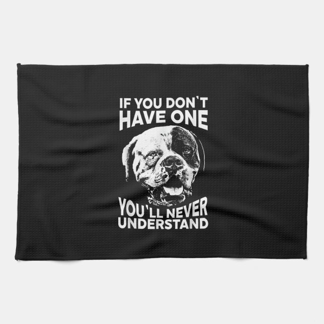 If You Dont Have One Funny American Bulldog Gift Tea Towel (Horizontal)
