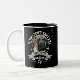 If You Don't Have One Funny French Mastiff Two-Tone Coffee Mug
