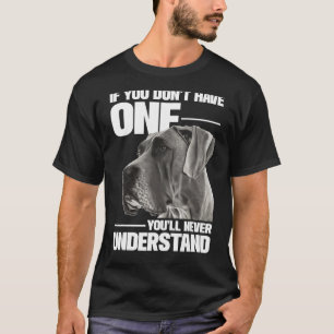 If You Don't Have One You'll Never Understand - Gr T-Shirt