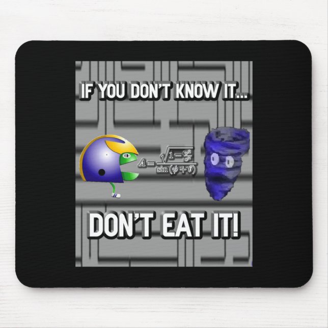 If You Dont Know It Dont Eat It  Mouse Pad (Front)