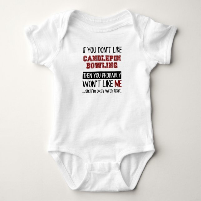 If You Don't Like Candlepin Bowling Cool Baby Bodysuit (Front)