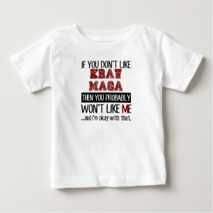 If You Don't Like Krav Maga Cool Baby T-Shirt