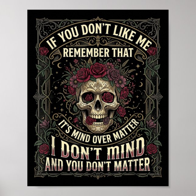 If You Dont Like Me Remember that Its Mind Over Poster (Front)