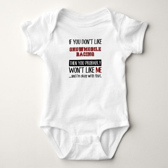If You Don't Like Snowmobile Racing Cool Baby Bodysuit (Front)
