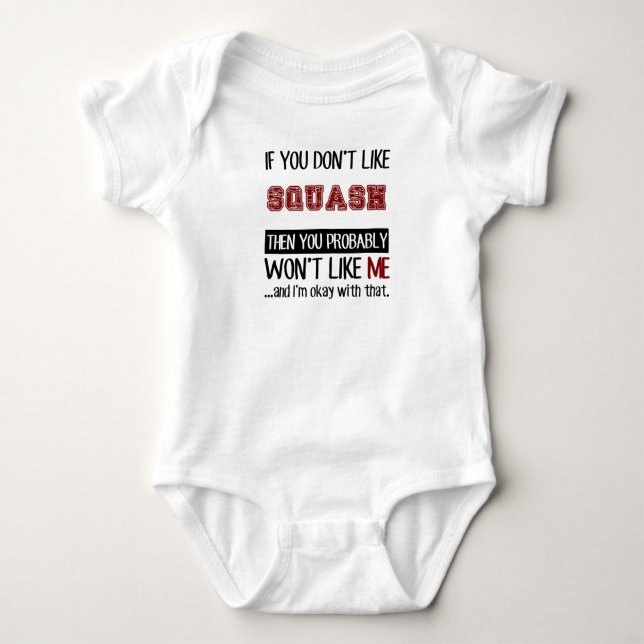 If You Don't Like Squash Cool Baby Bodysuit (Front)
