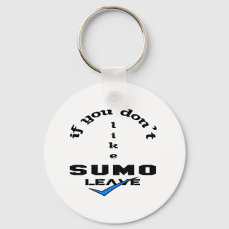 If you don't like Sumo Leave Key Ring