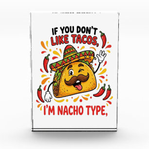 If You Don't Like Tacos I'm Nacho Type Photo Block