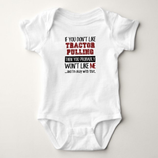 If You Don't Like Tractor Pulling Cool Baby Bodysuit (Front)