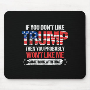 If You Dont Like Trump Then You Probably Wont Like Mouse Pad