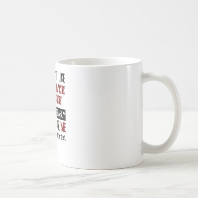 If You Don't Like Ultimate Frisbee Cool Coffee Mug (Right)