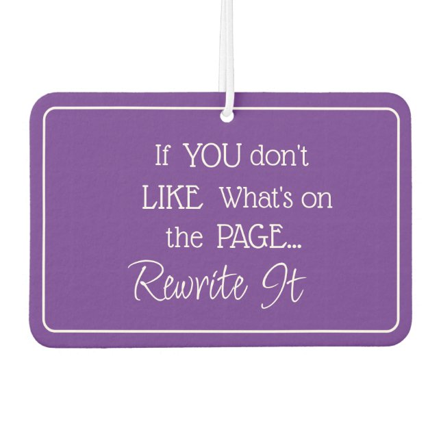 "If You Don't Like What's On the Page..." Phrase Car Air Freshener (Front)