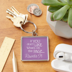 "If You Don't Like What's On the Page..." Phrase Key Ring