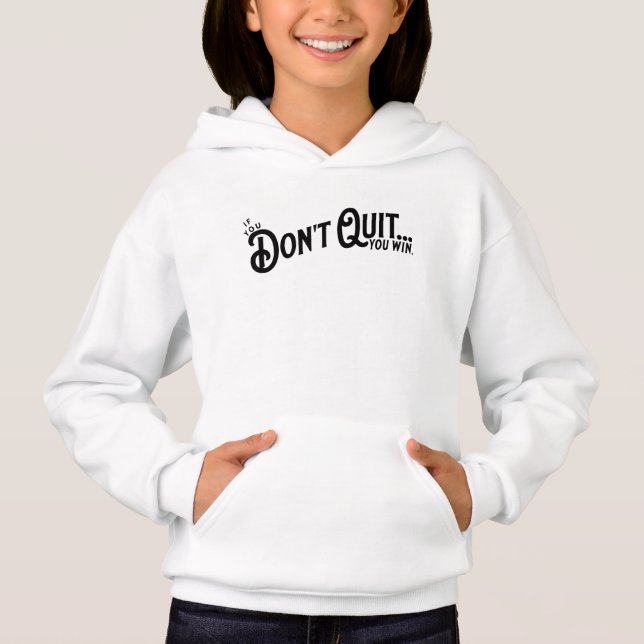 If you Don't Quit... you win. (Front)