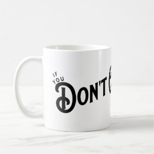 If you Don't Quit... you win. Coffee Mug