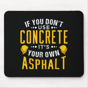 If You Don't Use Concrete, It's Your Own Asphalt Mouse Pad