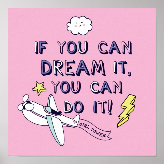 If You Dream It You Can Do It Poster (Front)