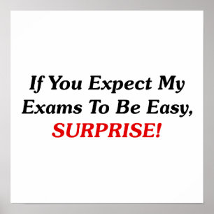 If You Expect My Exams To Be Easy, SURPRISE! Poster