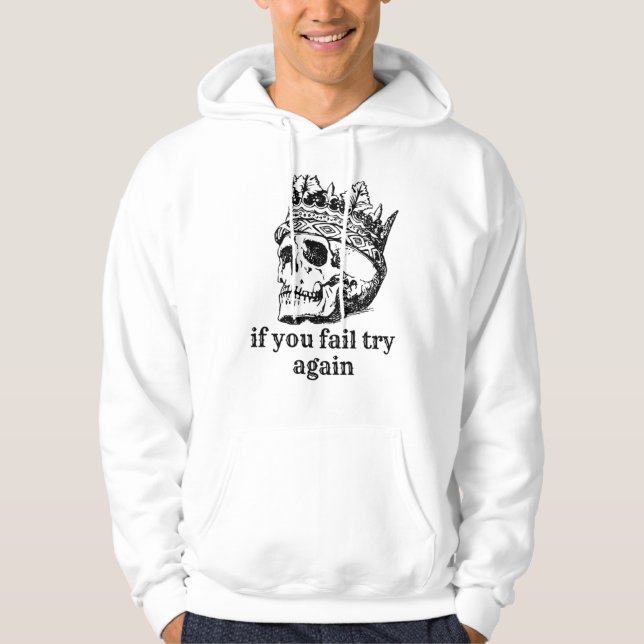 If you fail try again, sweatshirts (Front)