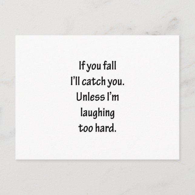 If You Fall I'll Catch You Sarcastic Design Postcard (Front)