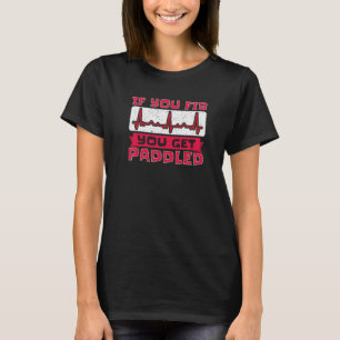If You Fib You Get Paddled Nurse  2 T-Shirt