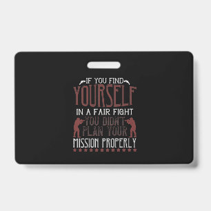 If You Find Yourself In A Fair Fight ID Badge