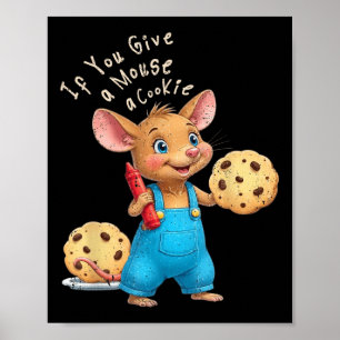 If You Give A Mouse A Cookie Kids Poster
