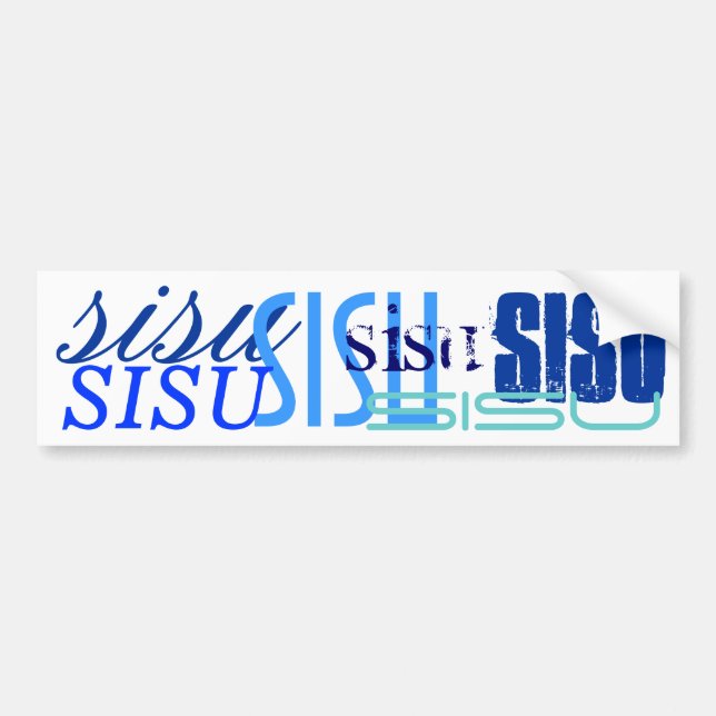 If You Got SISU Gift Blues on White Bumper Sticker (Front)