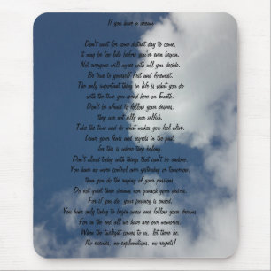 If You Have A Dream Mouse Pad