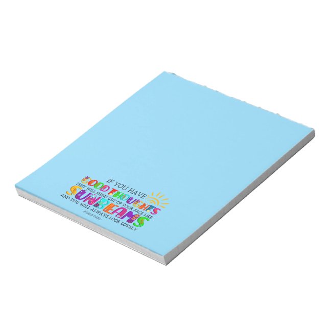 If You Have Good Thoughts They Will Shine Out  Notepad (Rotated)