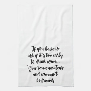 If you have to ask Towel