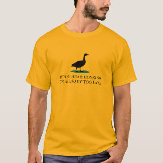 If You Hear Honking – Goose Gadsden Flag Parody T-Shirt