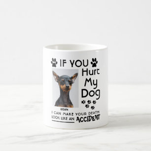 If You Hurt My Dog I Can Make Your Death Dog Paws Coffee Mug