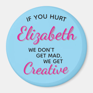 If You Hurt We Get Creative Magnet