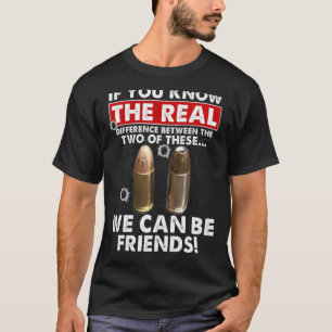 If you know the real difference between the two of T-Shirt