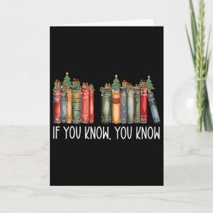 If You Know You Know 6 7 Reading Books Christmas 6 Card