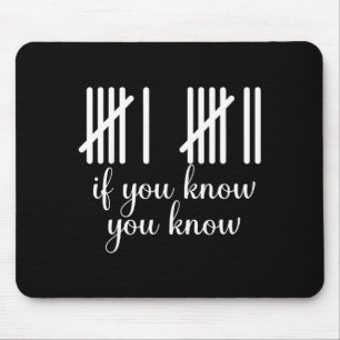 If You Know You Know Funny 67 Meme  Mouse Pad