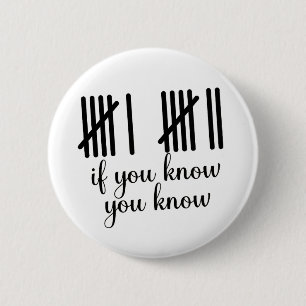 If You Know You Know Six Seven 6 7 Math  Cm Round Badge