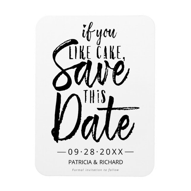 If You Like Cake Save This Date Magnet (Vertical)