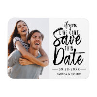 If You Like Cake Save This Date Photo Funny