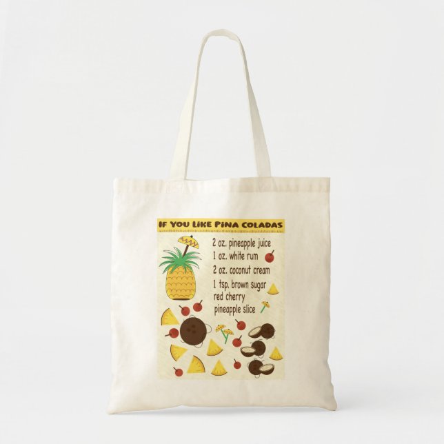 If You Like Pina Coladas tote (Front)
