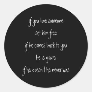 if you love him, quote classic round sticker