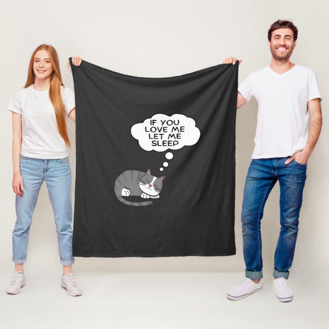 If You Love Me Let Me Sleep Fleece Blanket (In Situ)