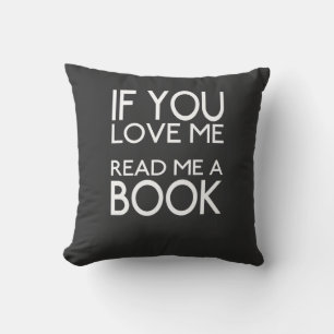 If You Love Me Read Me a Book Cushion