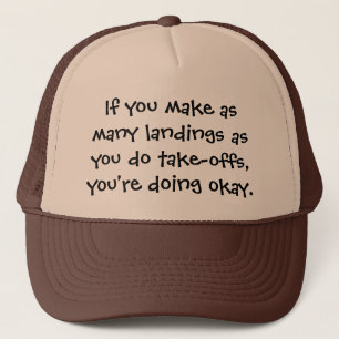 If you make landings - Senior citizens Trucker Hat