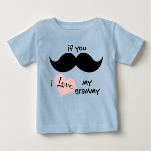 if you MOUSTACHE, i LOVE my grammy (pink heart) Baby T-Shirt