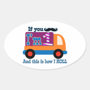 If you moustache I'm one and this is how I Roll Oval Sticker