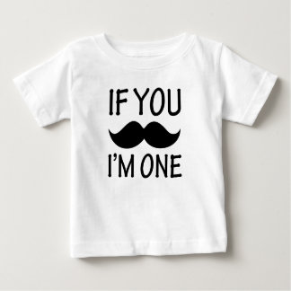 If you Moustache I'm One funny baby shirt