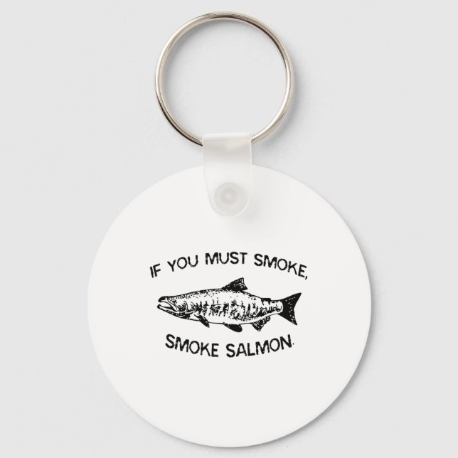 If You Must Smoke Bbq  Key Ring (Front)