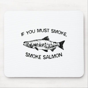 If You Must Smoke Bbq Mouse Pad
