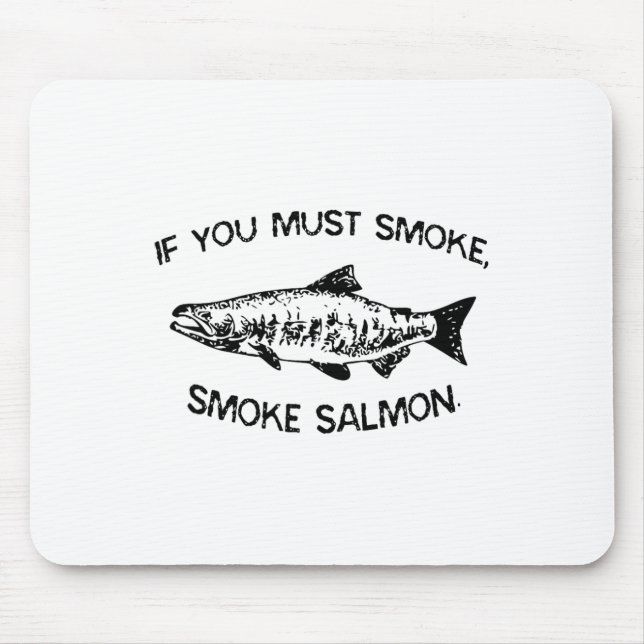 If You Must Smoke Bbq  Mouse Pad (Front)